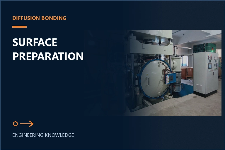 SYNHTE diffusion bonding furnace with an engineering title about interface surface preparation
